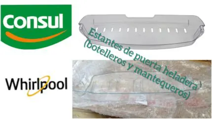 Estantes botelleros y de puerta para heladeras Whirlpool y Consul